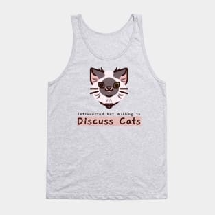 Funny Introverted but Willing to Discuss Cats Tank Top